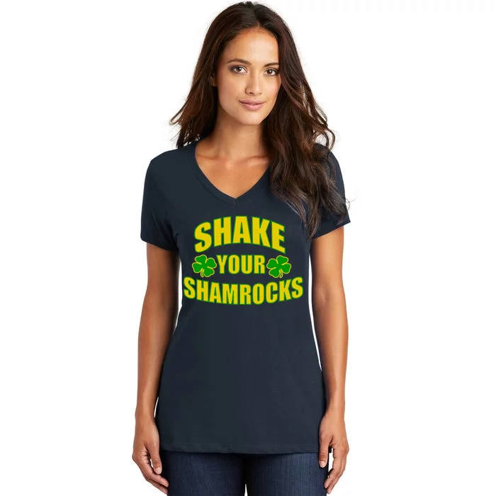 Shake Your Shamrocks Funny St Patricks Day Women's V-Neck T-Shirt