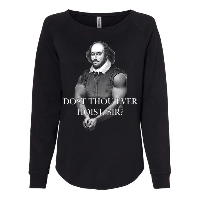 Shakespeare Dost Thou Ever Hoist Sir? Womens California Wash Sweatshirt