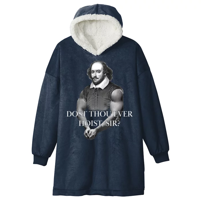 Shakespeare Dost Thou Ever Hoist Sir? Hooded Wearable Blanket