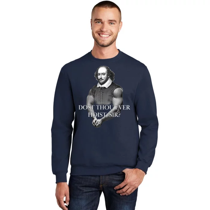 Shakespeare Dost Thou Ever Hoist Sir? Tall Sweatshirt