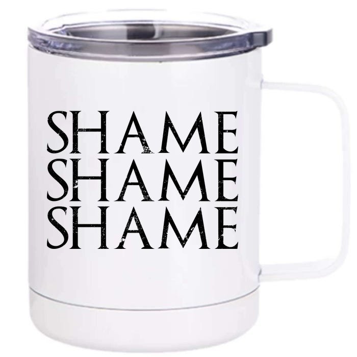 Shame Shame Shame Front & Back 12oz Stainless Steel Tumbler Cup