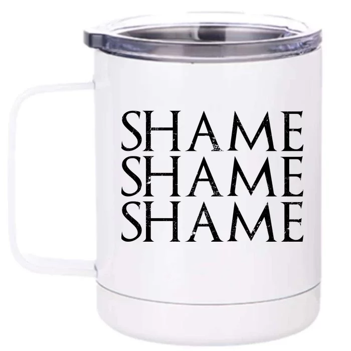 Shame Shame Shame Front & Back 12oz Stainless Steel Tumbler Cup