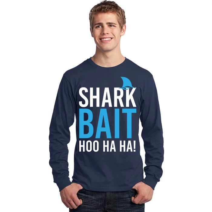 Shark Bait Ho Ha Ha Tall Long Sleeve T-Shirt