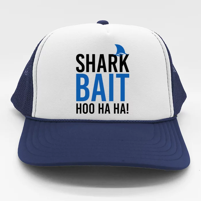 Shark Bait Ho Ha Ha Trucker Hat