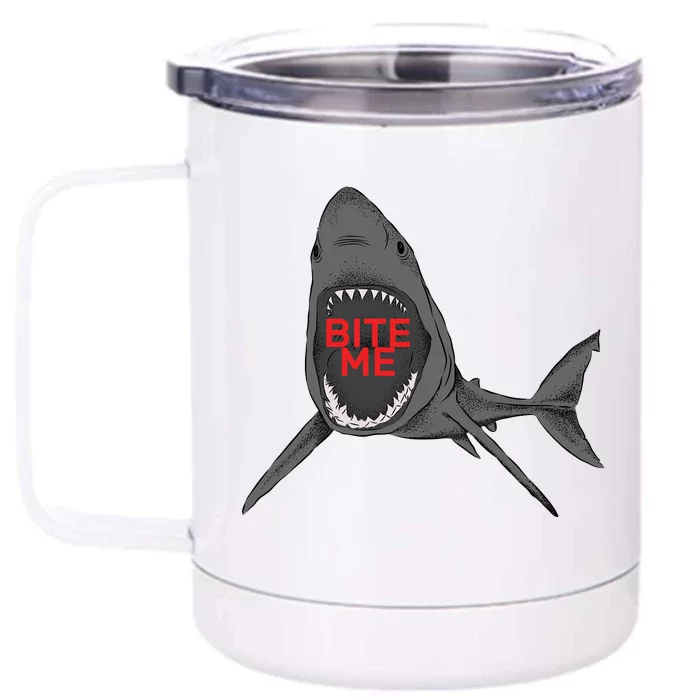 Shark Bite Me Front & Back 12oz Stainless Steel Tumbler Cup