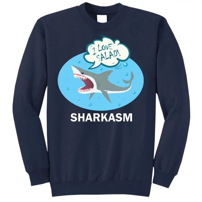 Sharkasm Tall Sweatshirt