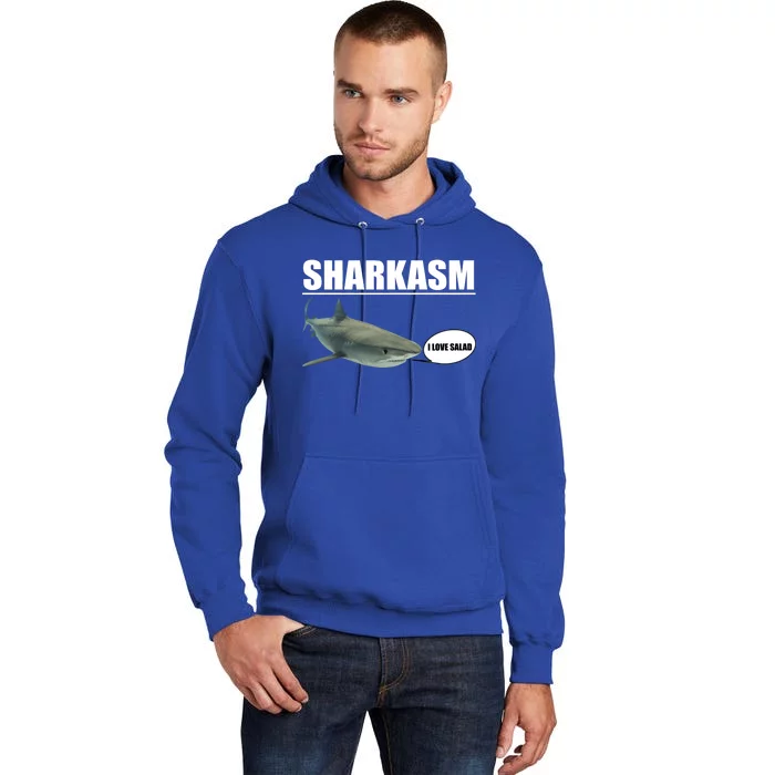 Sharkasm Funny Shark I Love Salad Tall Hoodie