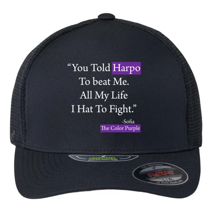 Sofia Harpo Black Movies Popular Quotes Movie Lover Gifts Flexfit Unipanel Trucker Cap