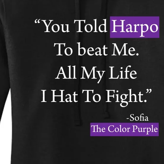 Sofia Harpo Black Movies Popular Quotes Movie Lover Gifts Women's Pullover Hoodie