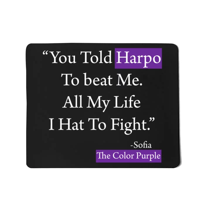 Sofia Harpo Black Movies Popular Quotes Movie Lover Gifts Mousepad