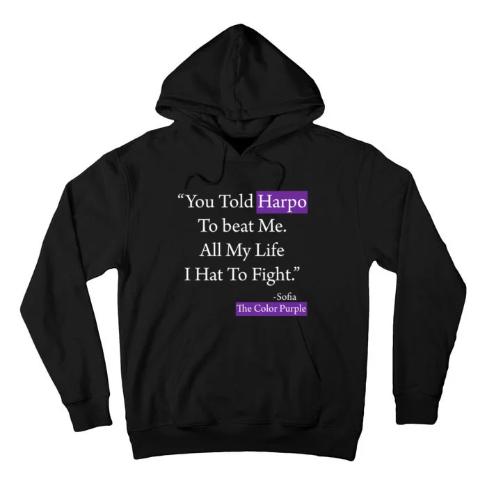 Sofia Harpo Black Movies Popular Quotes Movie Lover Gifts Tall Hoodie