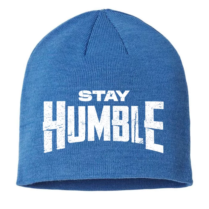 Stay Humble Be Kind Work Hard Motivational Inspirational Gift 8 1/2in Sustainable Knit Beanie