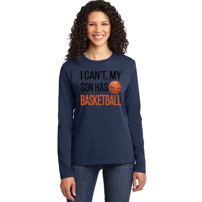 Son Has Basketball Mom Basketball Player Mom Funny Gift Ladies Long Sleeve Shirt