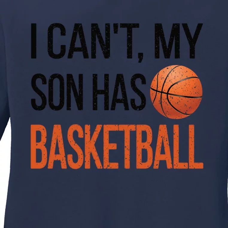 Son Has Basketball Mom Basketball Player Mom Funny Gift Ladies Long Sleeve Shirt