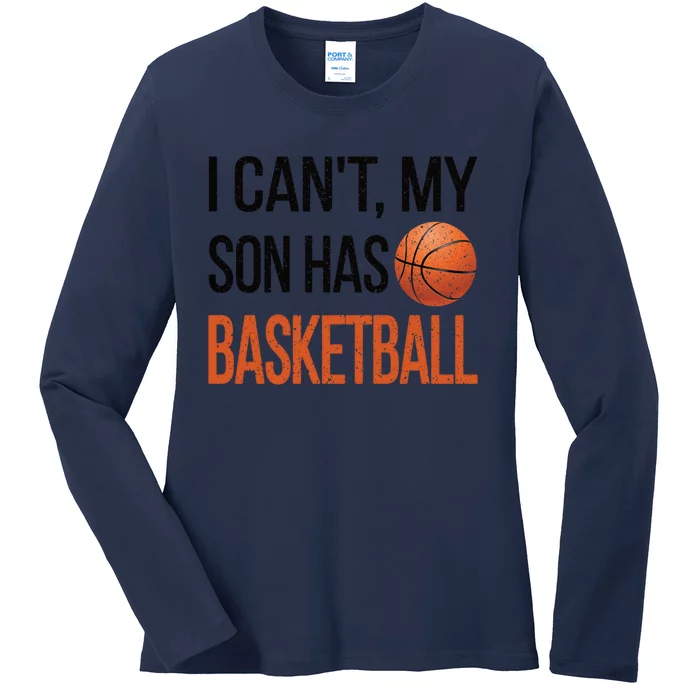 Son Has Basketball Mom Basketball Player Mom Funny Gift Ladies Long Sleeve Shirt