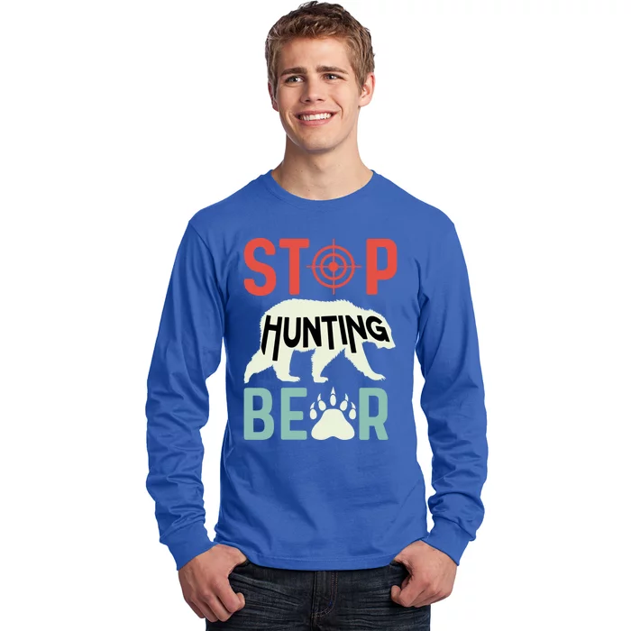 Stop Hunting Bear Animal Advocate Gift Long Sleeve Shirt