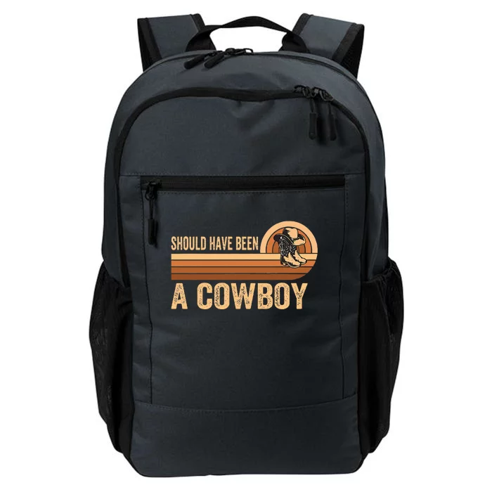 Should Have Been A Cowboy Western Rodeo Horse Riding Daily Commute Backpack