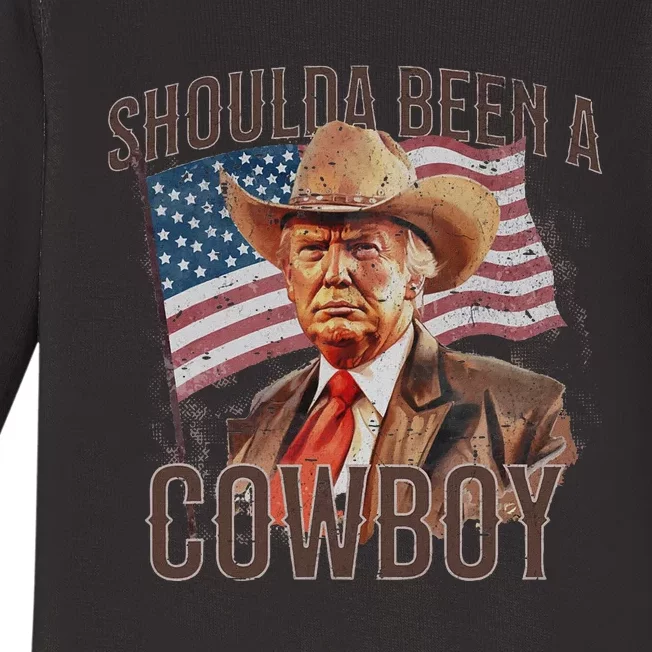 Should Have Been A Cowboy Trump 2024 4th Of July Baby Long Sleeve Bodysuit