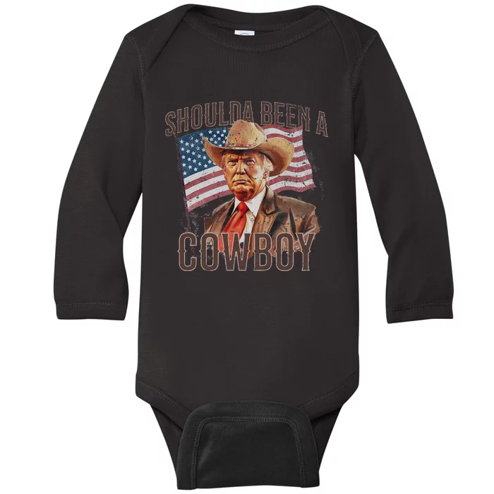 Should Have Been A Cowboy Trump 2024 4th Of July Baby Long Sleeve Bodysuit