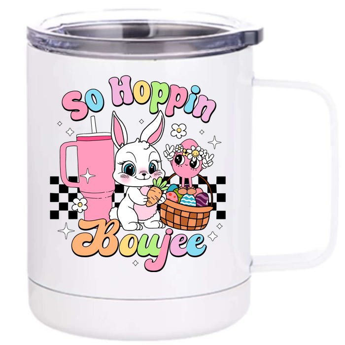 So Hoppin Boujee Cute Bunny Easter Day Easter Egg Front & Back 12oz Stainless Steel Tumbler Cup