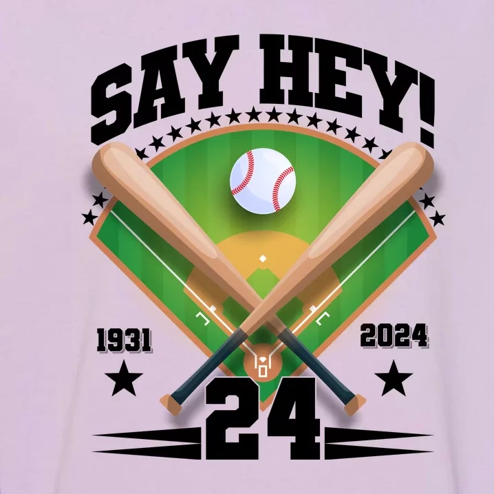 Say Hey Baseball Legend Willie Mays Tribute 1931 2024 Garment-Dyed Sweatshirt