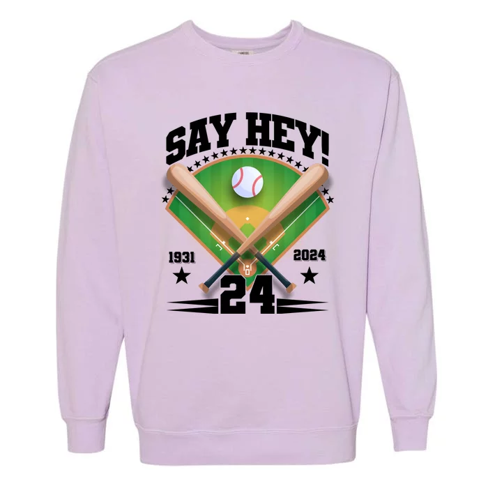 Say Hey Baseball Legend Willie Mays Tribute 1931 2024 Garment-Dyed Sweatshirt