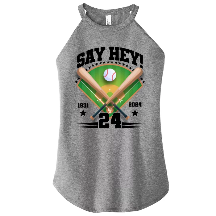 Say Hey Baseball Legend Willie Mays Tribute 1931 2024 Women’s Perfect Tri Rocker Tank