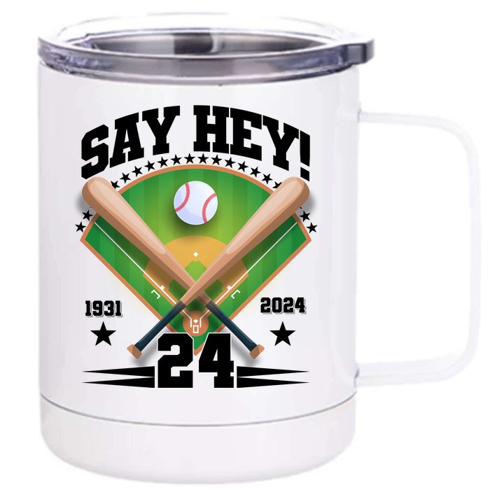 Say Hey Baseball Legend Willie Mays Tribute 1931 2024 Front & Back 12oz Stainless Steel Tumbler Cup