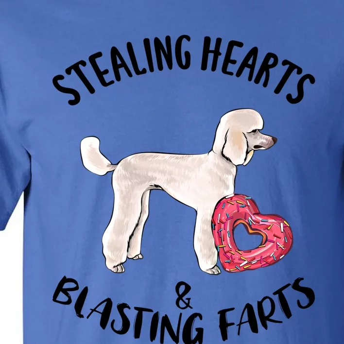 Stealing Hearts Blasting Farts Poodle Valentines Day Meaningful Gift Tall T-Shirt