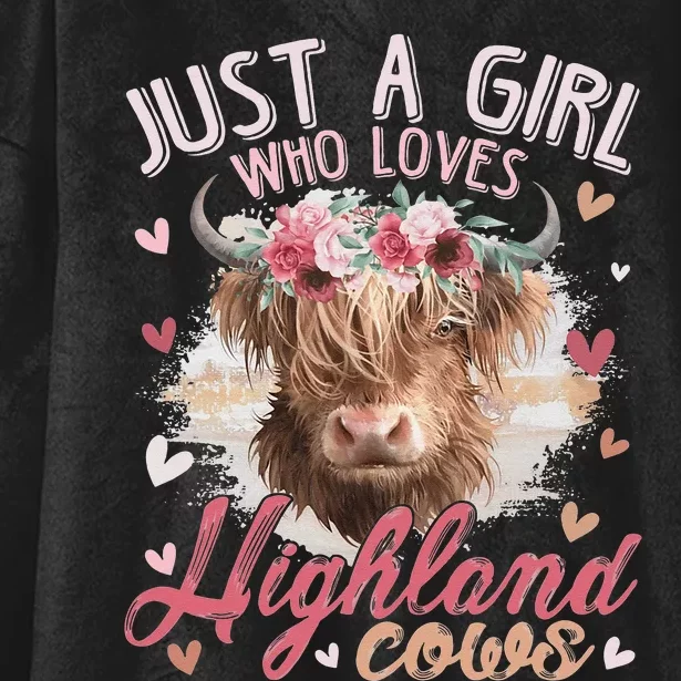 Scottish Highland Cow Just a Girl Who Loves Highland Cows Hooded Wearable Blanket