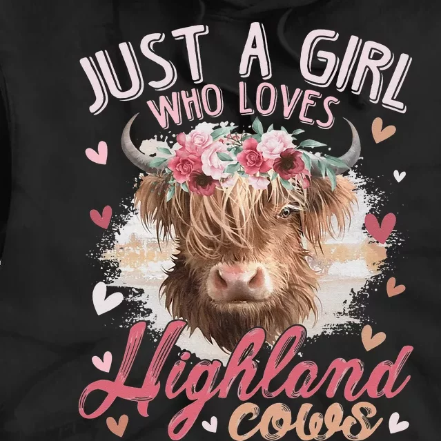 Scottish Highland Cow Just a Girl Who Loves Highland Cows Tie Dye Hoodie