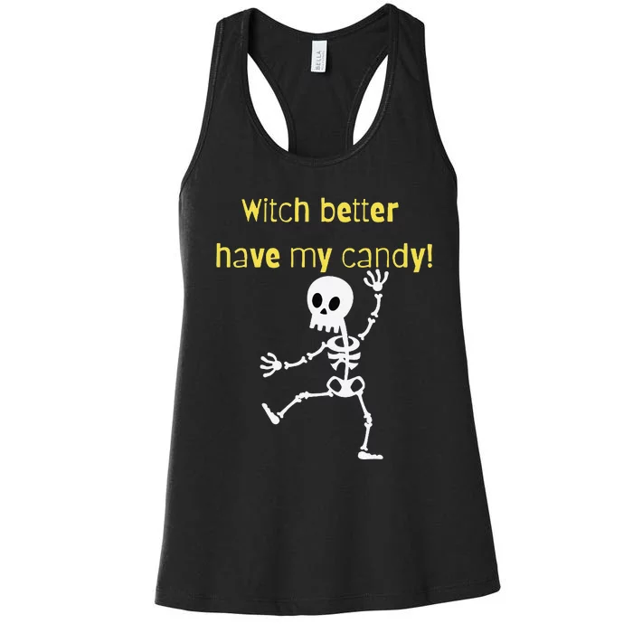 Skeleton Halloween Candy Quote Funny Witch Women's Racerback Tank