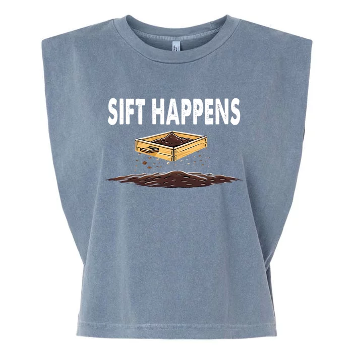 Sift Happens Cute Archaeology Excavation Graphic Gift Garment-Dyed Women's Muscle Tee