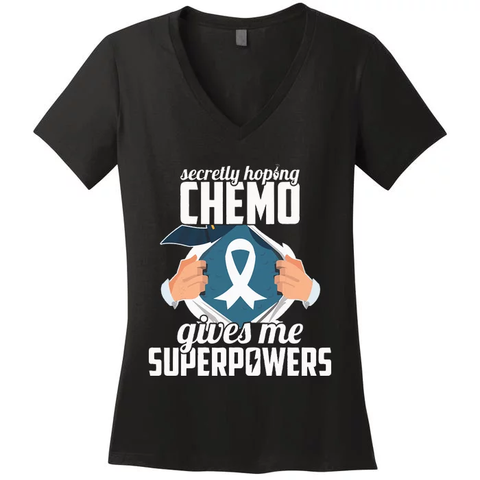 Secretly Hoping Chemo Gives Me Superpowers Cancer Halloween Women's V-Neck T-Shirt