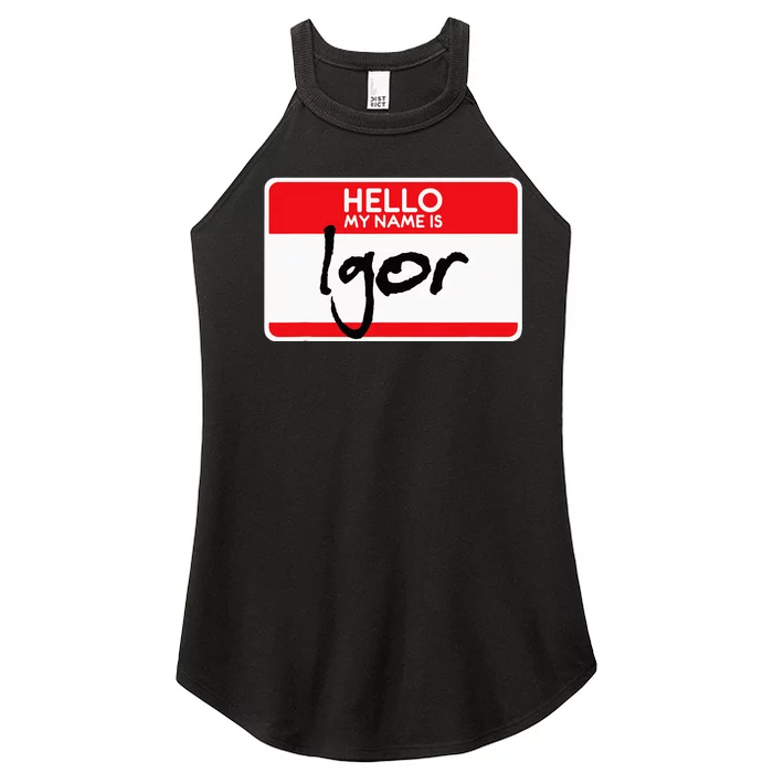 Simple Halloween Costume Idea Horror Film My Name Is Igor Women’s Perfect Tri Rocker Tank