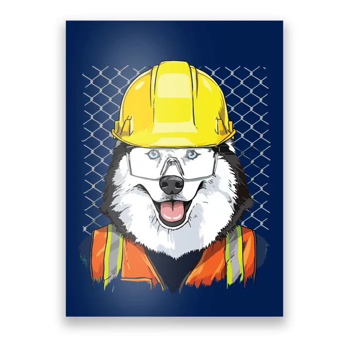 Siberian Husky Construction Worker Siberian Husky Dog Poster