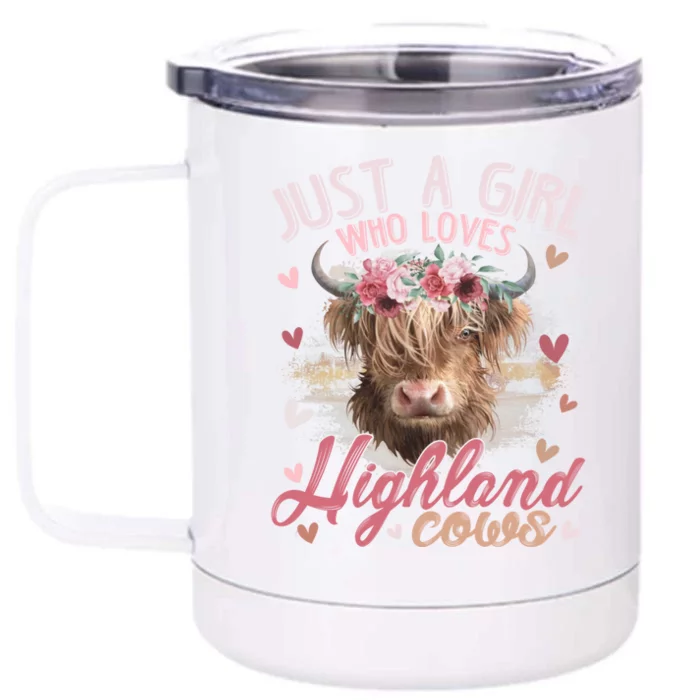 Scottish Highland Cow Just A Who Loves Highland Cows Gift Front & Back 12oz Stainless Steel Tumbler Cup