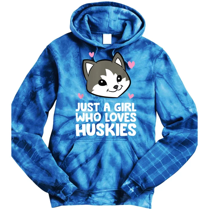 Siberian Husky Dog Just A Girl Who Loves Huskies Gift Tie Dye Hoodie