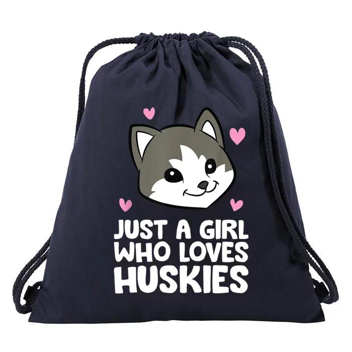 Siberian Husky Dog Just A Girl Who Loves Huskies Gift Drawstring Bag