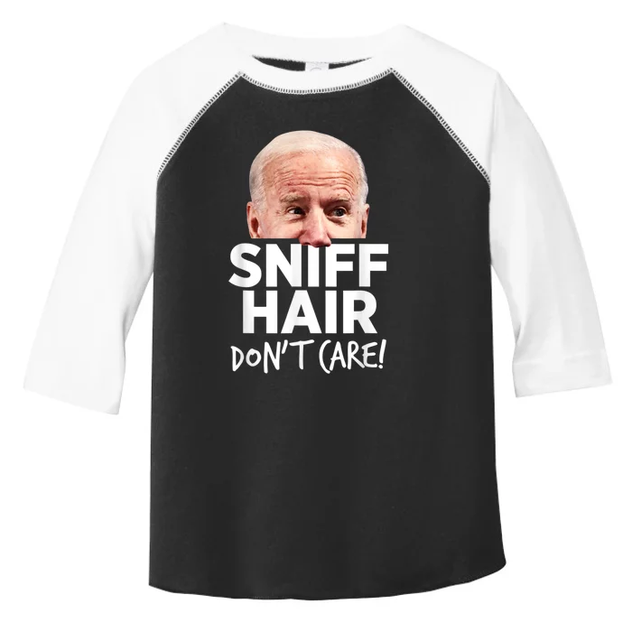 Sniff Hair. Don't Care. Anti Joe Biden Funny Parody Toddler Fine Jersey T-Shirt