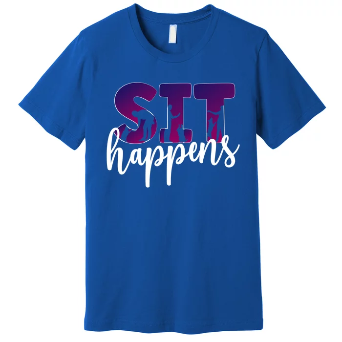 Sit Happens Dog Trainer Dog Training Funny Gift Premium T-Shirt