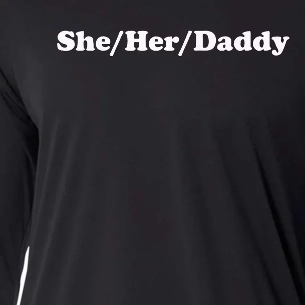 She Her Daddy Funny Lgbtq Pride Pronouns Humor Gay Lesbian Cooling Performance Long Sleeve Crew