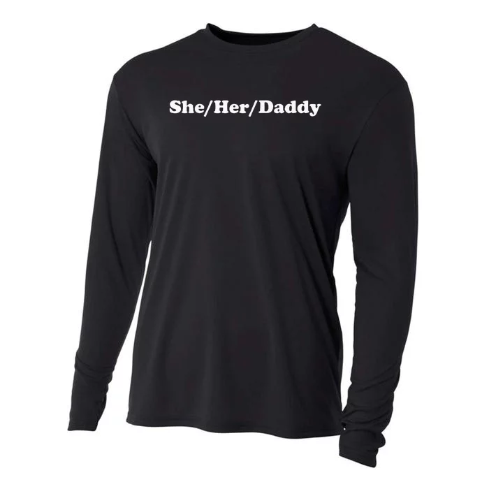 She Her Daddy Funny Lgbtq Pride Pronouns Humor Gay Lesbian Cooling Performance Long Sleeve Crew