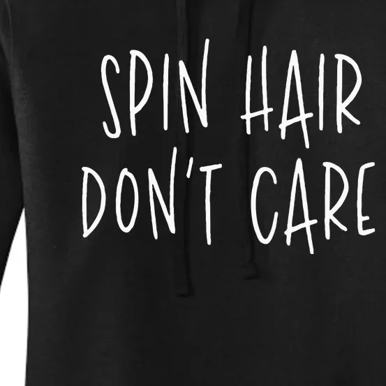 Spin Hair Dont Care Funny Spin Class Cycling Gym Women's Pullover Hoodie