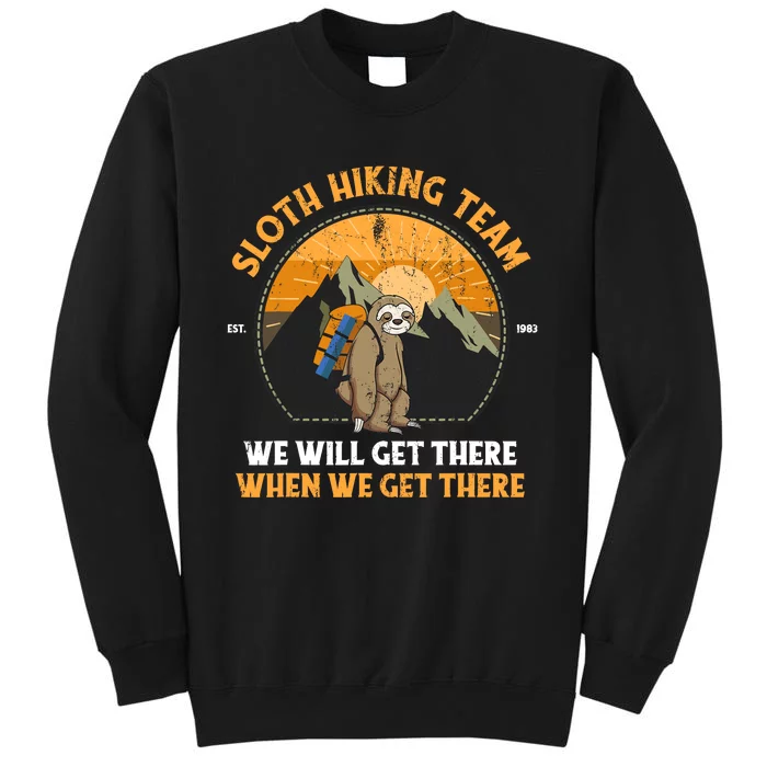 Sloth Hiking Design Sloth Hiking Team Tall Sweatshirt