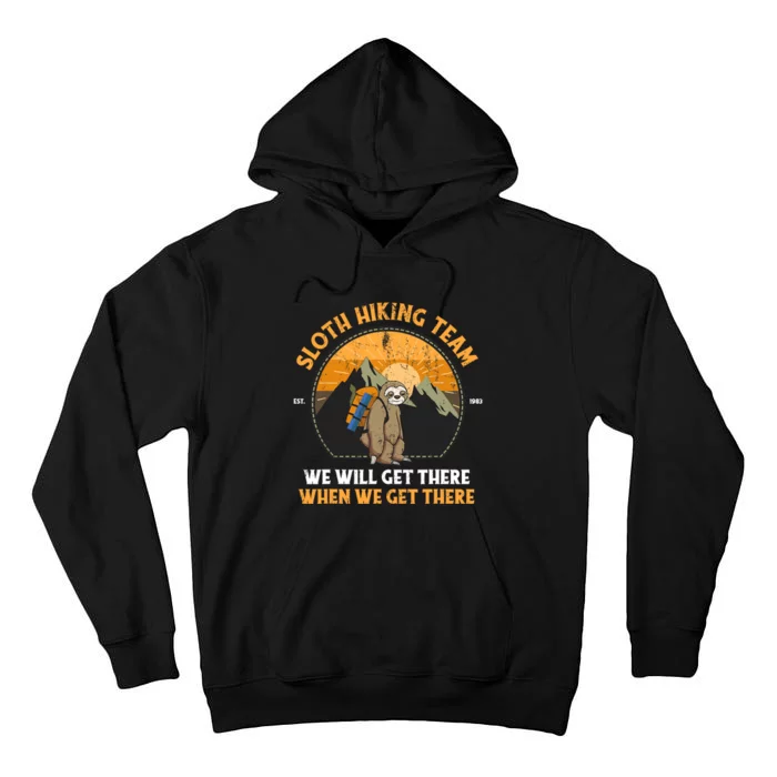 Sloth Hiking Design Sloth Hiking Team Tall Hoodie