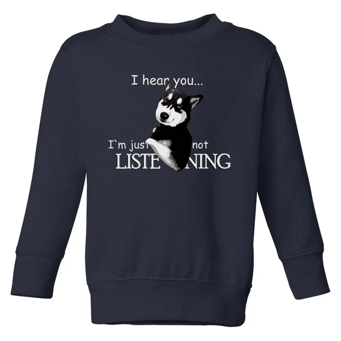 Siberian Husky Dog Husky Dog Lovers Toddler Sweatshirt