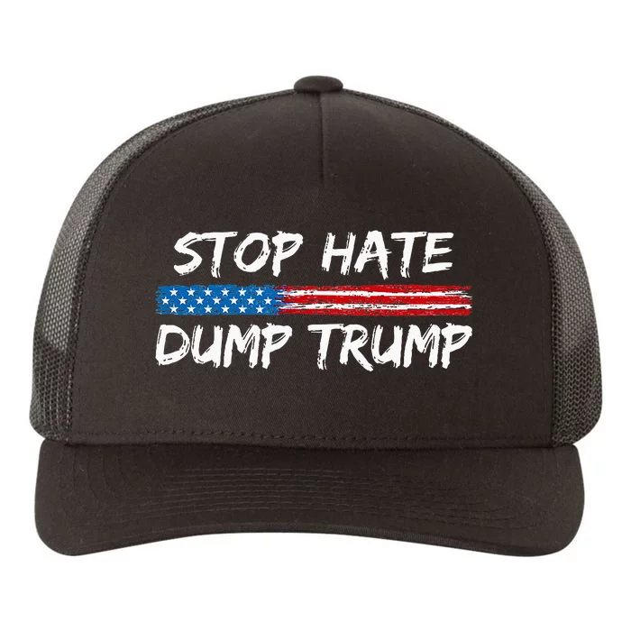 Stop Hate Dump Trump Donald Trump Yupoong Adult 5-Panel Trucker Hat