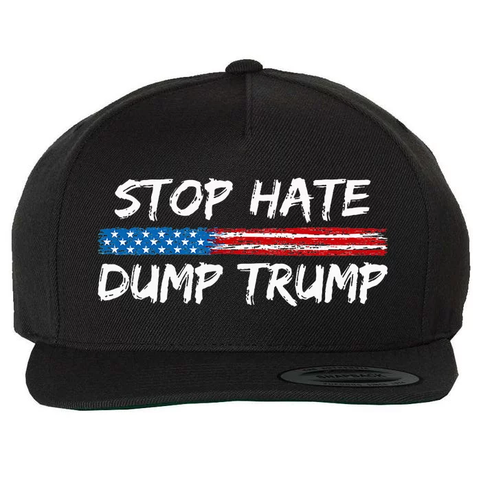 Stop Hate Dump Trump Donald Trump Wool Snapback Cap