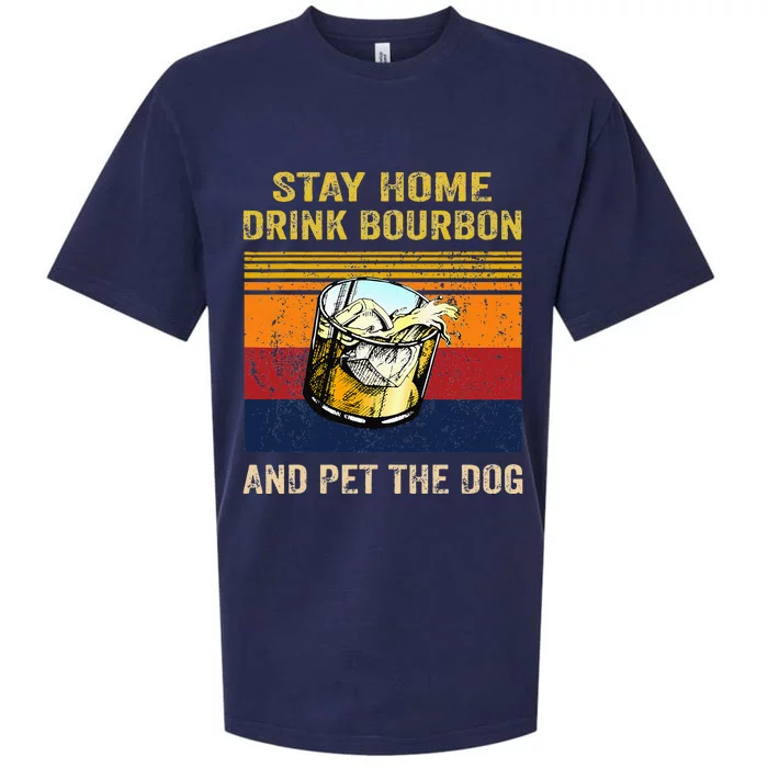 Stay Home Drink Bourbon And Pet The Dog Sueded Cloud Jersey T-Shirt